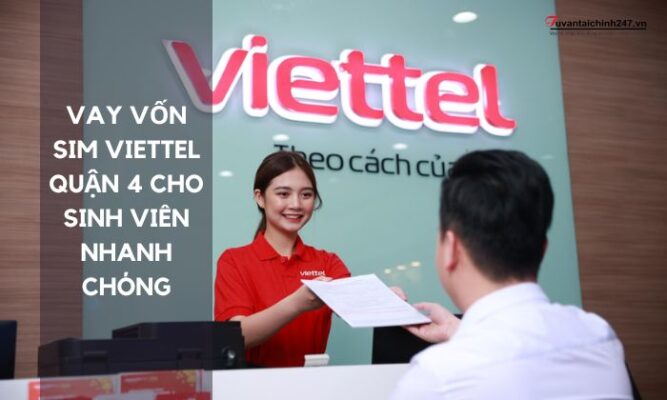 vay vốn sim viettel quận 4 cho sinh viên