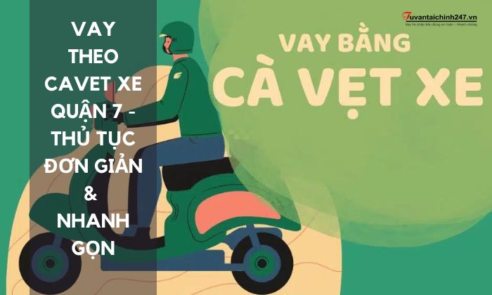 vay theo cavet xe quận 7