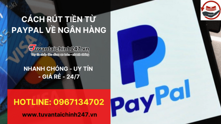 Cách Rút Tiền Từ PayPal Về Ngân Hàng: Nhanh Chóng Và Đơn Giản