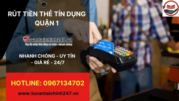 Rút tiền thẻ tín dụng quận 1